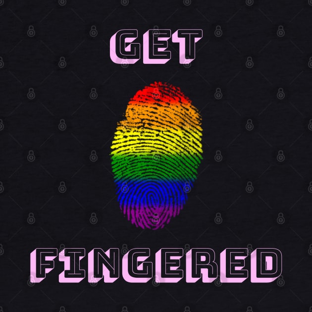 Get Fingered Design by dmangelo